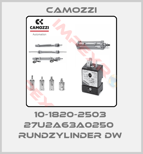 Camozzi-10-1820-2503  27U2A63A0250   RUNDZYLINDER DW 