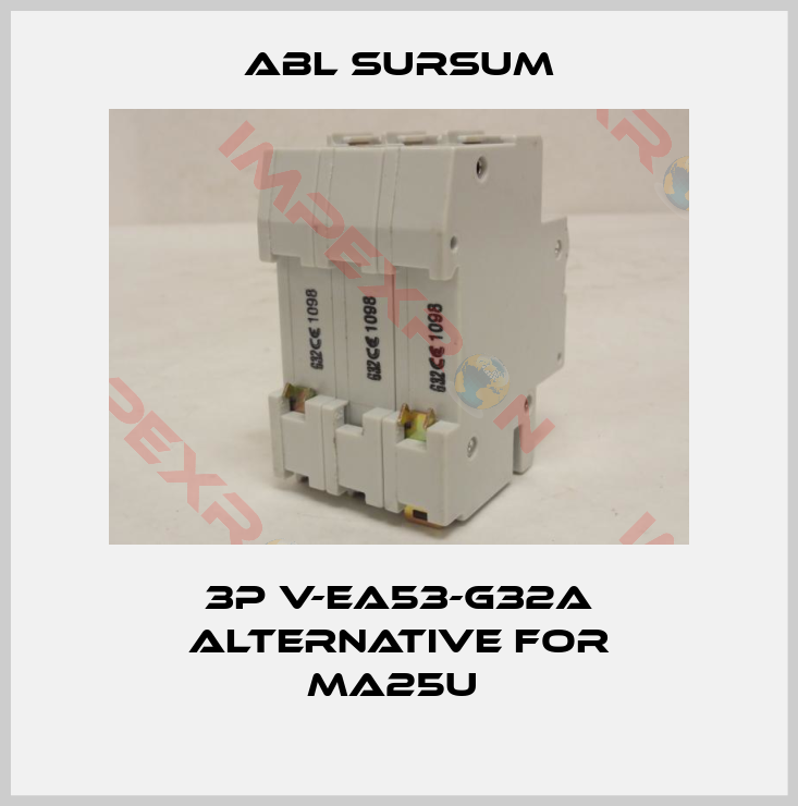 Abl Sursum-3P V-EA53-G32A alternative for MA25U 