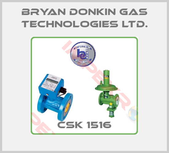 Bryan Donkin Gas Technologies Ltd.-CSK 1516