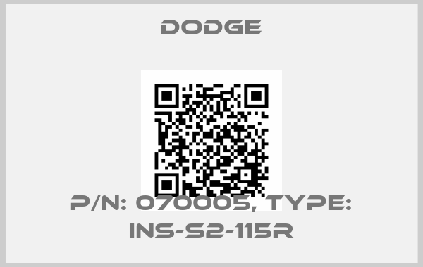 Dodge-P/N: 070005, Type: INS-S2-115R