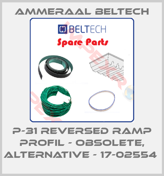 Ammeraal Beltech- P-31 Reversed Ramp Profil - obsolete, alternative - 17-02554 