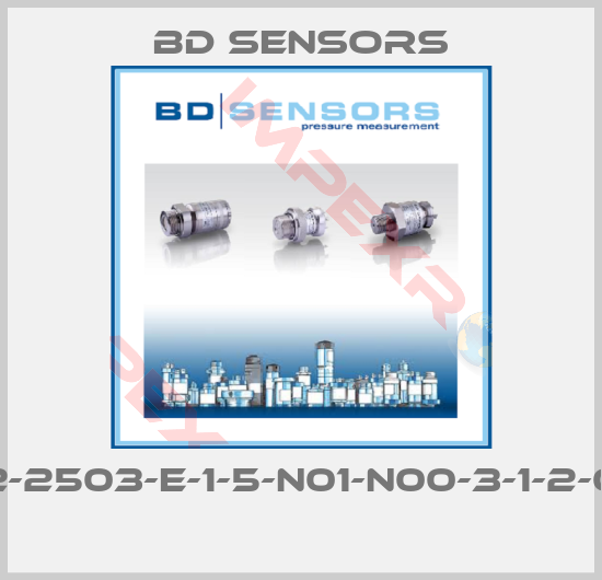 Bd Sensors-782-2503-E-1-5-N01-N00-3-1-2-000 