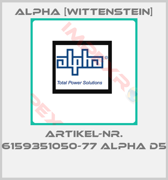 Alpha [Wittenstein]-ARTIKEL-NR. 6159351050-77 ALPHA D5 