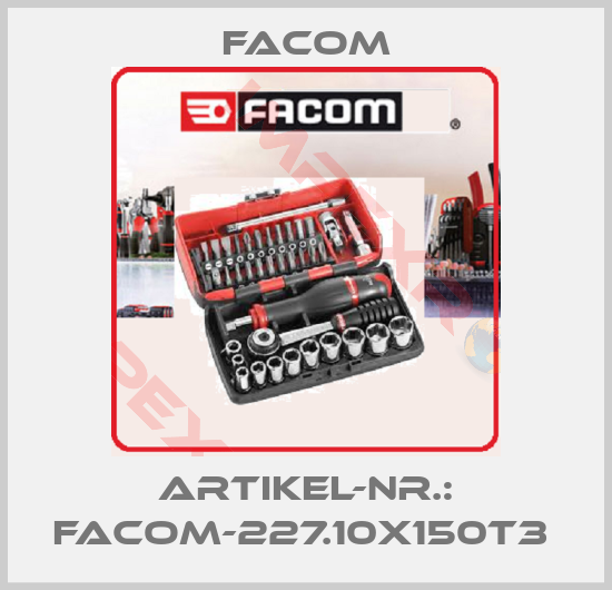 Facom-ARTIKEL-NR.: FACOM-227.10X150T3 