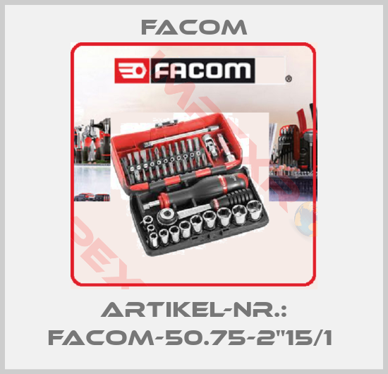 Facom-ARTIKEL-NR.: FACOM-50.75-2"15/1 
