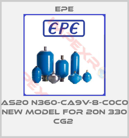 Epe-AS20 N360-CA9V-8-C0C0   NEW MODEL FOR 20N 330 CG2 