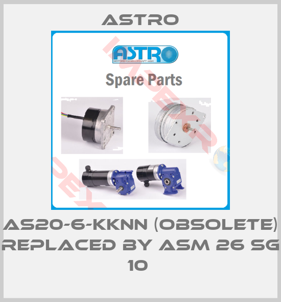 Astro-AS20-6-KKNN (OBSOLETE) replaced by ASM 26 SG 10 