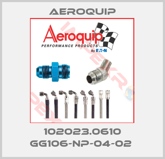 Aeroquip-102023.0610 GG106-NP-04-02 