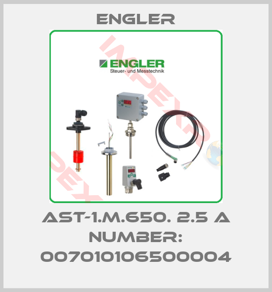 Engler-AST-1.M.650. 2.5 A NUMBER: 007010106500004