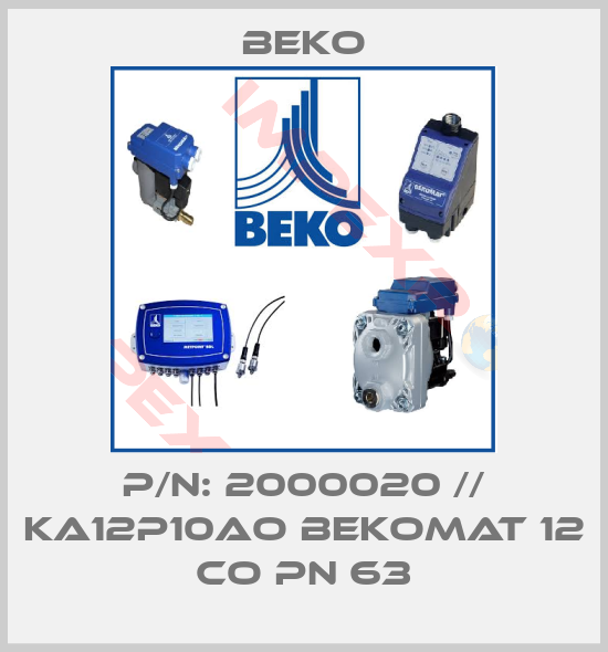 Beko-P/N: 2000020 // KA12P10AO BEKOMAT 12 CO PN 63