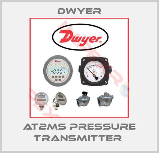 Dwyer-AT2MS PRESSURE TRANSMITTER 