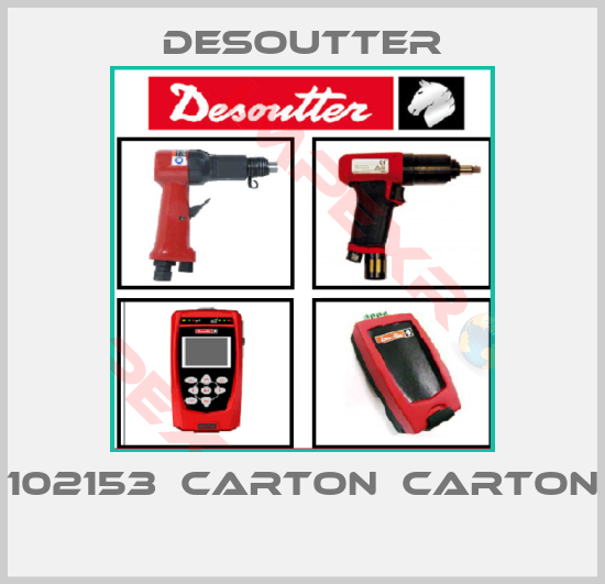 Desoutter-102153  CARTON  CARTON 