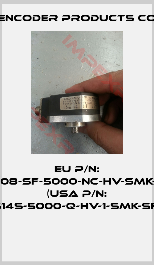 Encoder Products Co-EU P/N: 260/3-B08-SF-5000-NC-HV-SMK-ST-IP50 (USA P/N: 260N514S-5000-Q-HV-1-SMK-SF-4-CE)  