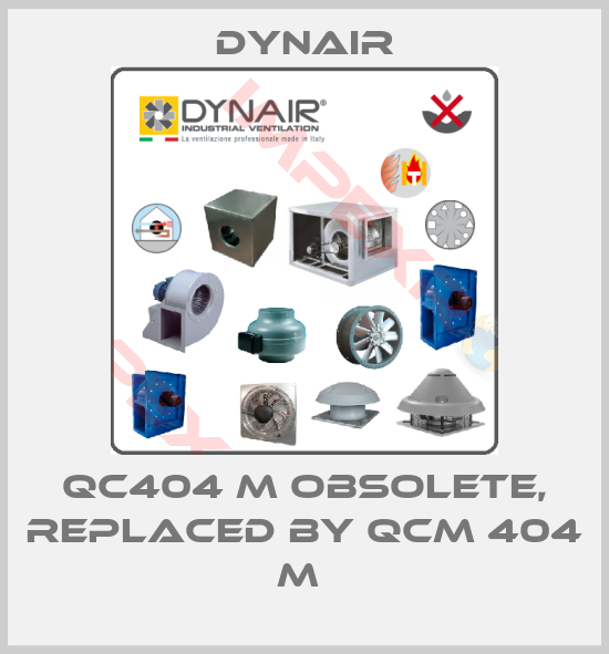 Dynair-QC404 M obsolete, replaced by QCM 404 M 