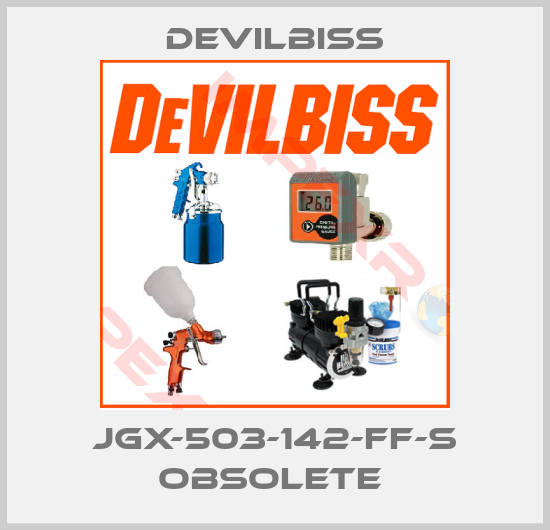 Devilbiss-JGX-503-142-FF-S obsolete 