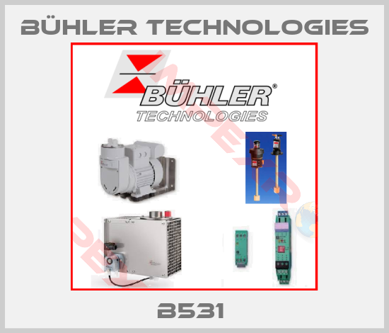 Bühler Technologies-B531 
