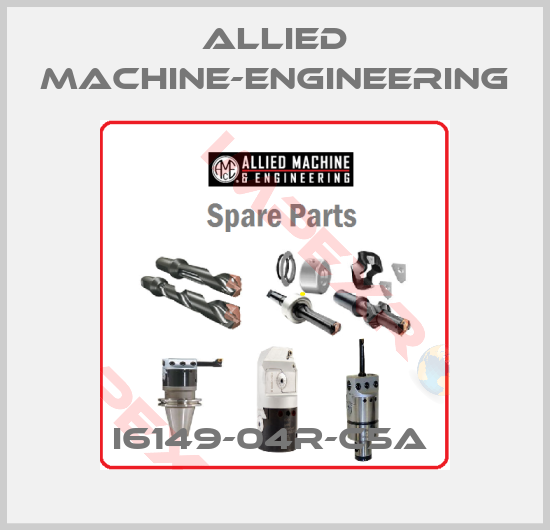 Allied Machine-Engineering-I6149-04R-C5A 