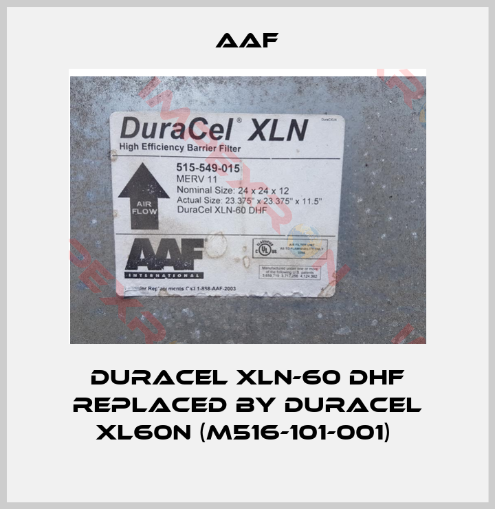 AAF-DuraCel XLN-60 DHF REPLACED BY DuraCel XL60N (M516-101-001) 
