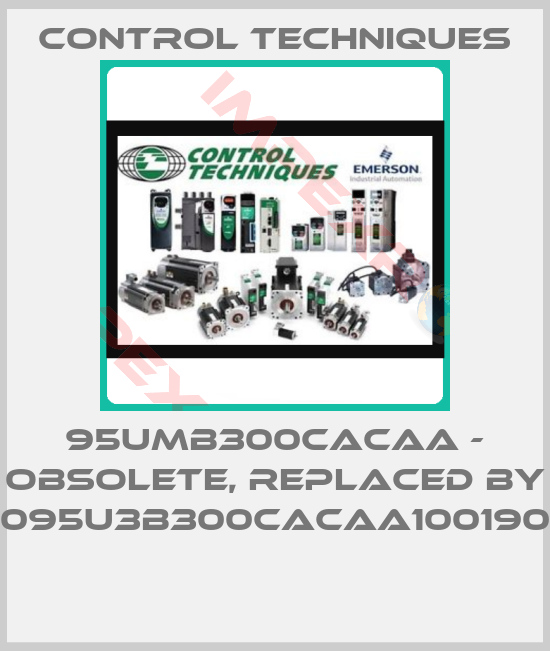 Control Techniques-95UMB300CACAA - obsolete, replaced by 095U3B300CACAA100190 