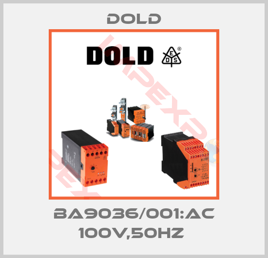 Dold-BA9036/001:AC 100V,50HZ 