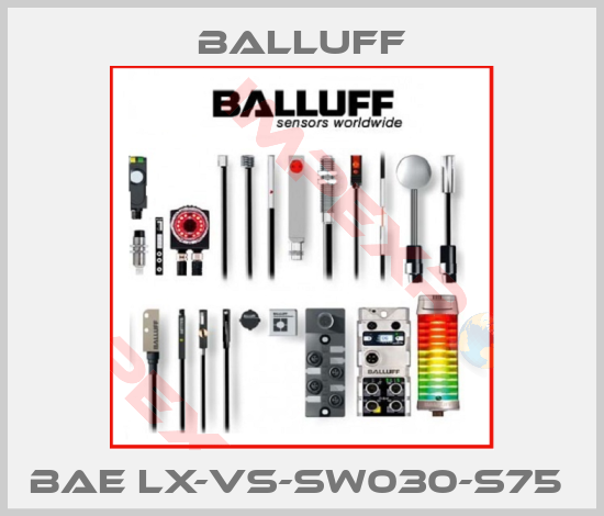 Balluff-BAE LX-VS-SW030-S75 