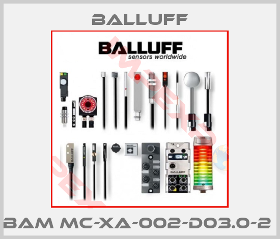 Balluff-BAM MC-XA-002-D03.0-2 