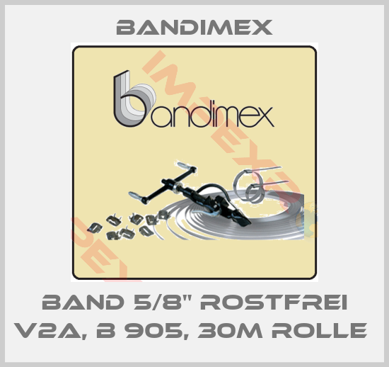 Bandimex-BAND 5/8" ROSTFREI V2A, B 905, 30M ROLLE 