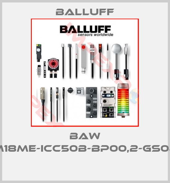 Balluff-BAW M18ME-ICC50B-BP00,2-GS04 