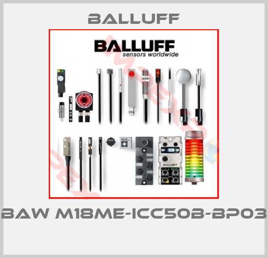 Balluff-BAW M18ME-ICC50B-BP03 
