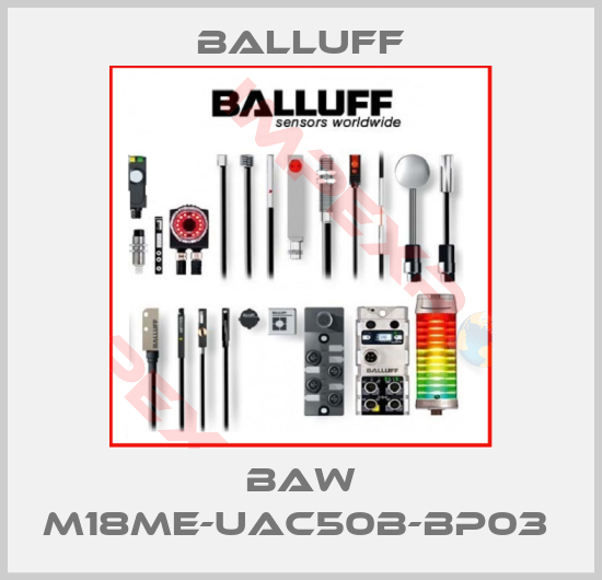 Balluff-BAW M18ME-UAC50B-BP03 