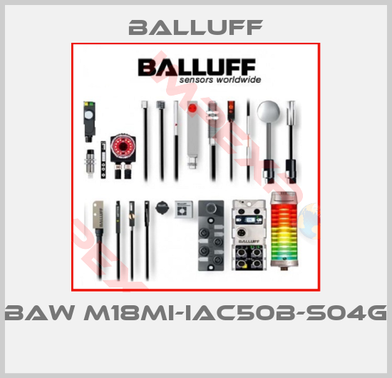Balluff-BAW M18MI-IAC50B-S04G 