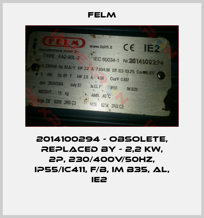 Felm-2014100294 - obsolete, replaced by - 2,2 kW, 2P, 230/400V/50Hz, IP55/IC411, F/B, IM B35, AL, IE2  