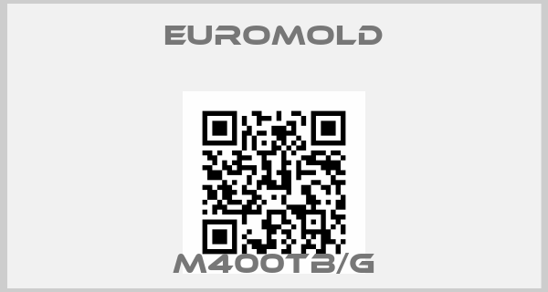 EUROMOLD-M400TB/G