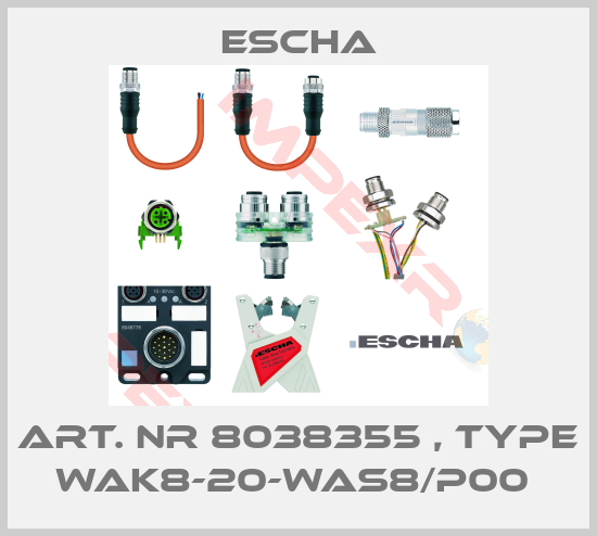 Escha-Art. Nr 8038355 , type WAK8-20-WAS8/P00 