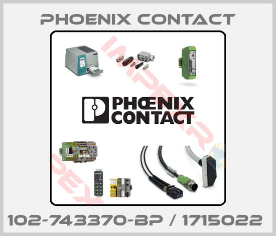 Phoenix Contact-102-743370-BP / 1715022 