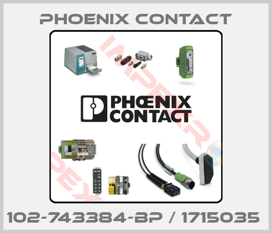 Phoenix Contact-102-743384-BP / 1715035 