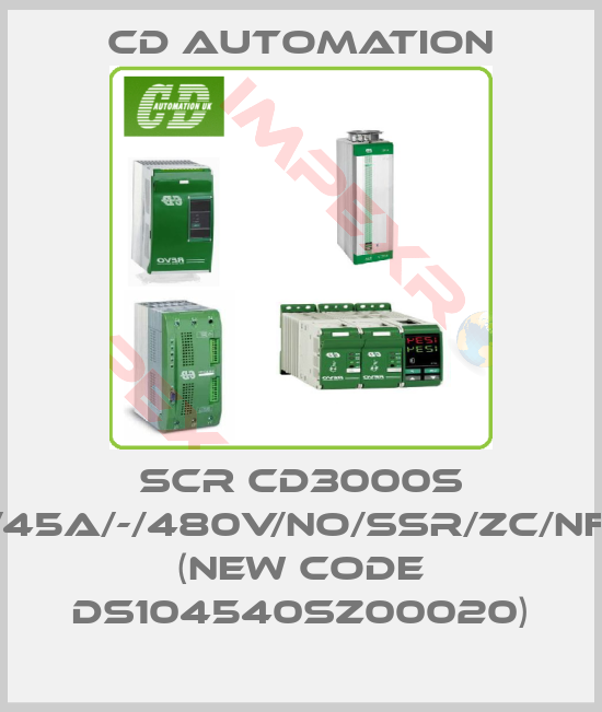 CD AUTOMATION-SCR CD3000S 1PH/45A/-/480V/NO/SSR/ZC/NF/EM (new code DS104540SZ00020)