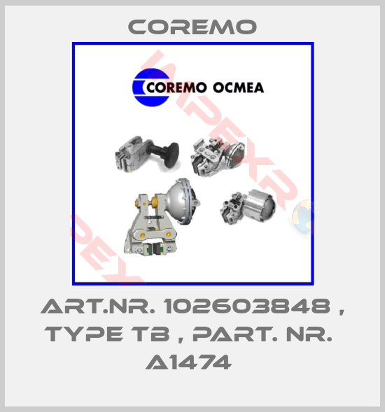 Coremo-Art.Nr. 102603848 , type TB , Part. Nr.  A1474 