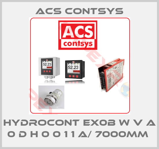 ACS CONTSYS-Hydrocont Ex0B W V A 0 D H 0 0 1 1 A/ 7000mm 