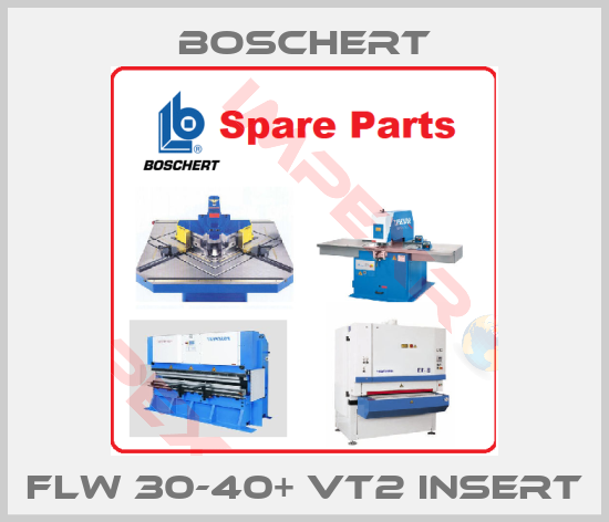 Boschert-FLW 30-40+ VT2 insert