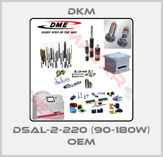 Dkm-DSAL-2-220 (90-180W) OEM