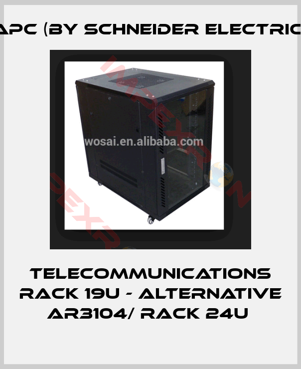 APC (by Schneider Electric)-Telecommunications Rack 19U - alternative AR3104/ Rack 24U 