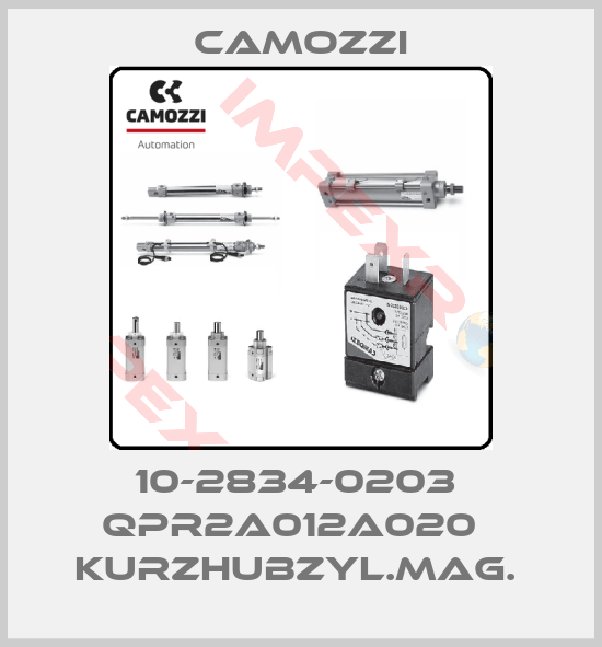 Camozzi-10-2834-0203  QPR2A012A020   KURZHUBZYL.MAG. 