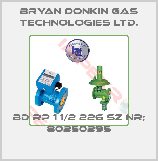 Bryan Donkin Gas Technologies Ltd.-BD RP 1 1/2 226 SZ NR; 80250295