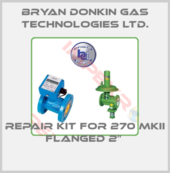 Bryan Donkin Gas Technologies Ltd.-Repair kit for 270 MKII Flanged 2" 