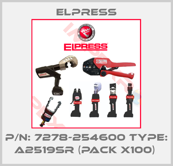 Elpress-P/N: 7278-254600 Type: A2519SR (pack x100) 