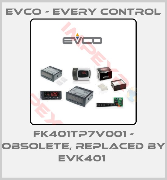 EVCO - Every Control-FK401TP7V001 - obsolete, replaced by EVK401 