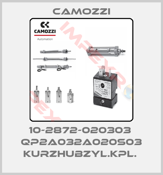 Camozzi-10-2872-020303  QP2A032A020S03 KURZHUBZYL.KPL. 