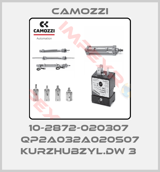 Camozzi-10-2872-020307  QP2A032A020S07 KURZHUBZYL.DW 3 
