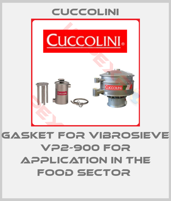 Cuccolini-Gasket for vibrosieve VP2-900 For Application In The Food Sector 